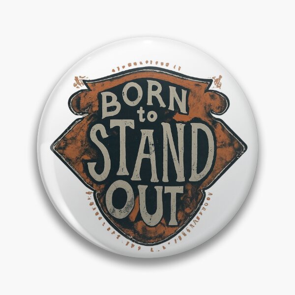 Item preview, Born to Stand Out designed and sold by Calvin1991.