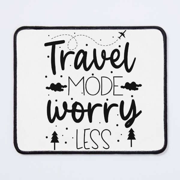Item preview, Travel mode worry less designed and sold by Funky Fibers.