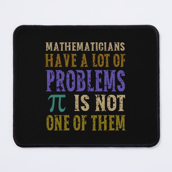 Item preview, Pi Day Grunge Mathematicians Have A Lot Of Problems  designed and sold by Lelijo.
