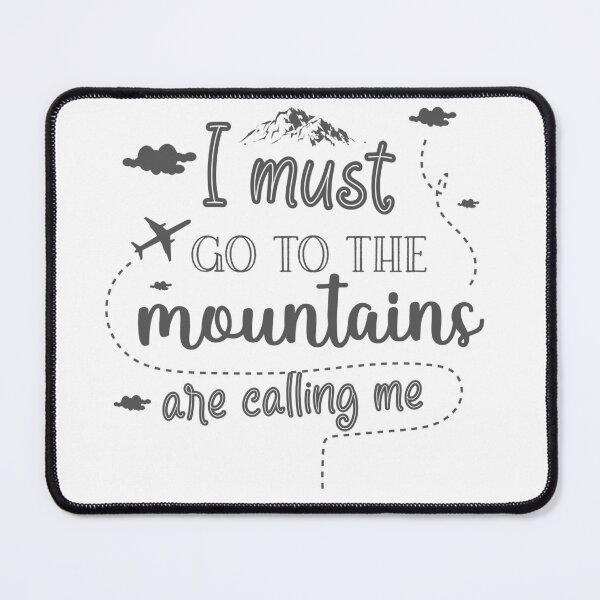 Item preview, I must go to the mountains are calling me designed and sold by Funky Fibers.
