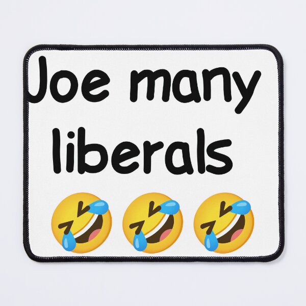 Item preview, Joe many liberals ??? designed and sold by E-Shu.