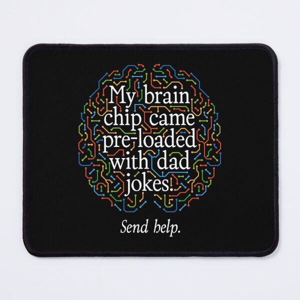 Item preview, Brain Chip Dad Jokes Funny designed and sold by Geek Updated.
