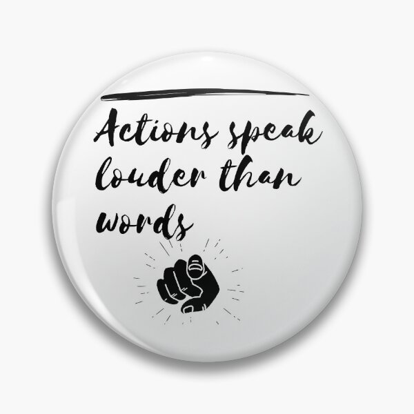 Item preview, Actions speak louder than words designed and sold by MarkPicasso.