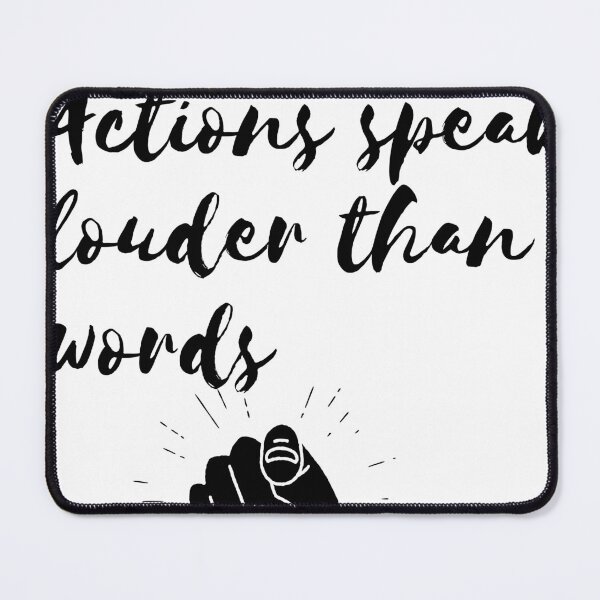 Item preview, Actions speak louder than words designed and sold by MarkPicasso.
