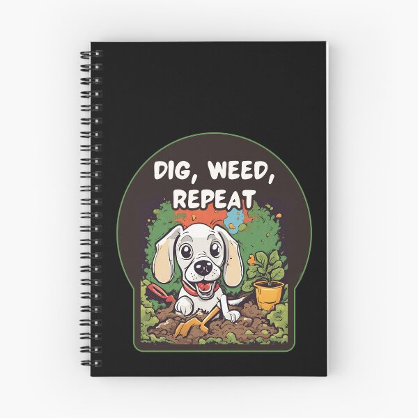 Item preview, Dig, Weed, Repeat - Garden Dog designed and sold by MissQuiss.