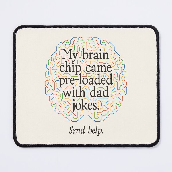 Item preview, My Brain Chip Dad Jokes Artificial Intelligence designed and sold by Geek Updated.