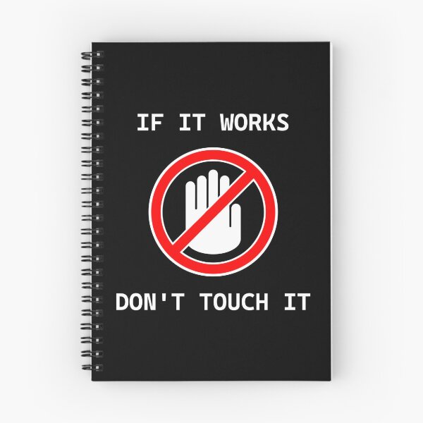 Item preview, If it works, don't touch it  - sign black designed and sold by Warrioll.