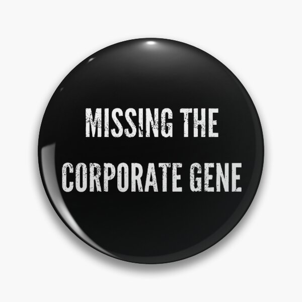Item preview, Missing the corporate gene designed and sold by EMMonovi.