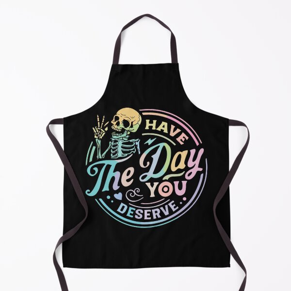 Item preview, Have The Day You Deserve designed and sold by NERoots.