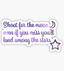 Shoot for the moon Sticker