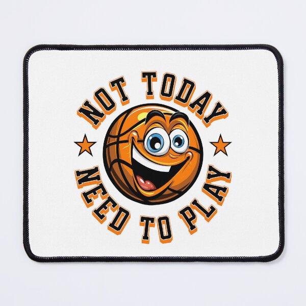 Item preview, Not Today Need To Play March Madness designed and sold by ZeptepiTrends.