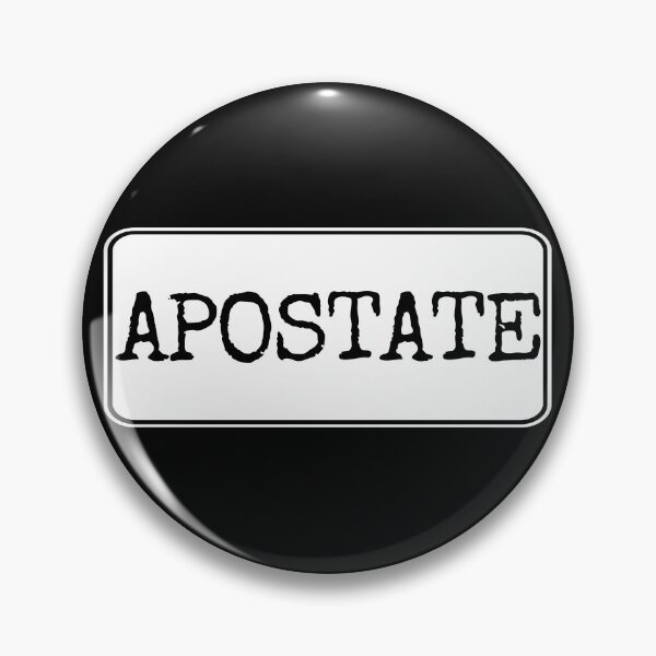 Item preview, Apostate designed and sold by Shunned ExJw.