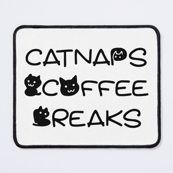 Item preview, Catnaps and coffee breaks designed and sold by Keirnyx.