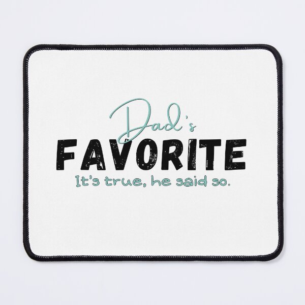 Item preview, Dad's Favorite Child designed and sold by BHBoutiqueShop.