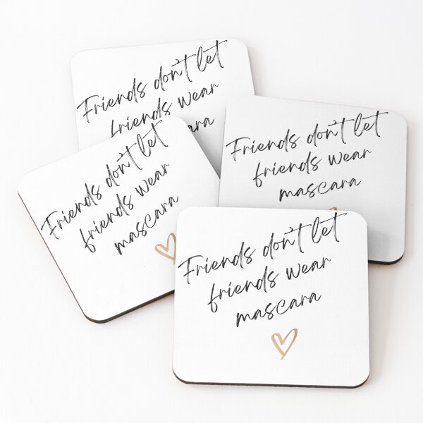 Item preview, Friends don’t let friends wear mascara designed and sold by Wanderlustlash.