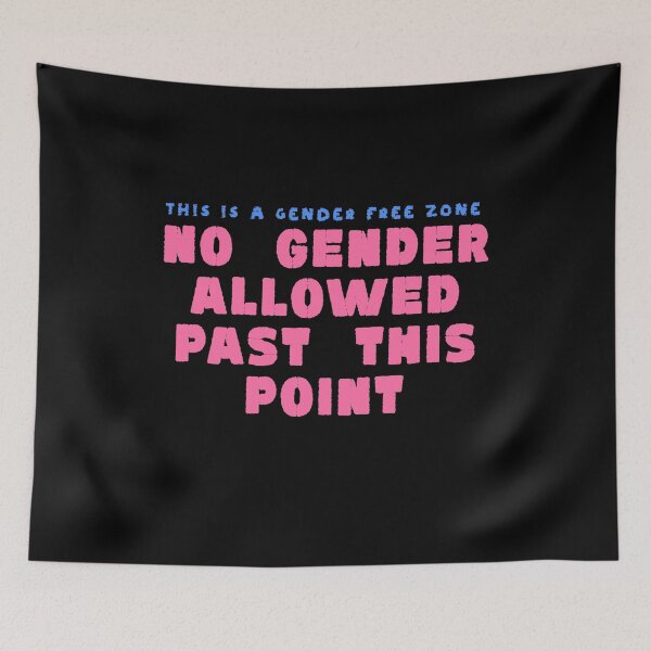 Item preview, this is a gender free zone no gender allowed past this point designed and sold by BritySpear.