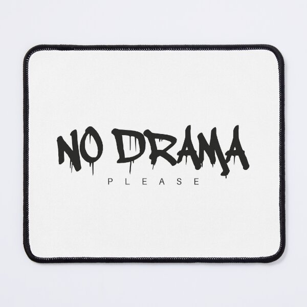Item preview, No drama please designed and sold by DragonflyLP.