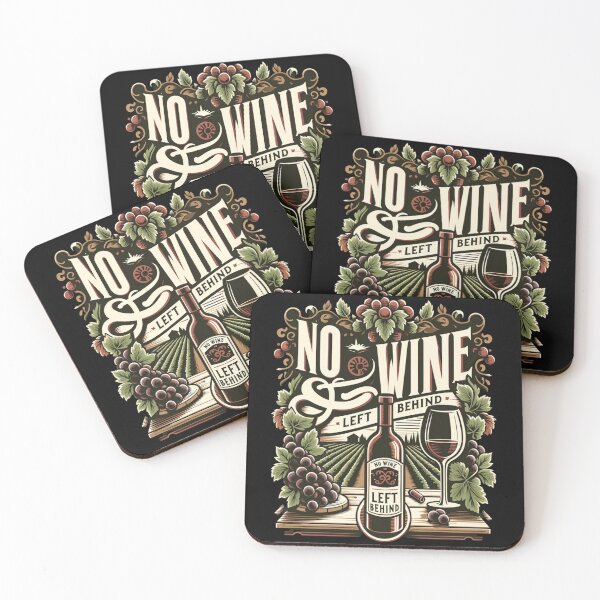 Item preview, No Wine Left Behind  designed and sold by SheetalMourya.