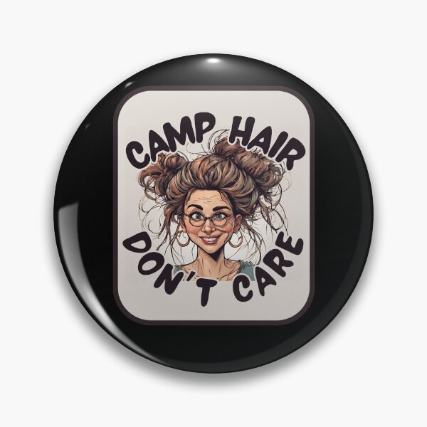 Item preview, Camp Hair Don't Care, Camping designed and sold by MissQuiss.