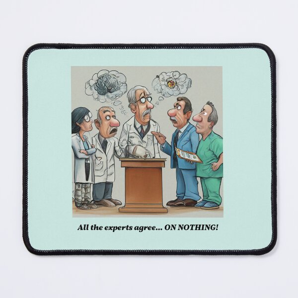 Item preview, Panel of Experts: All the experts agree... ON NOTHING! designed and sold by SomeGuyLou.