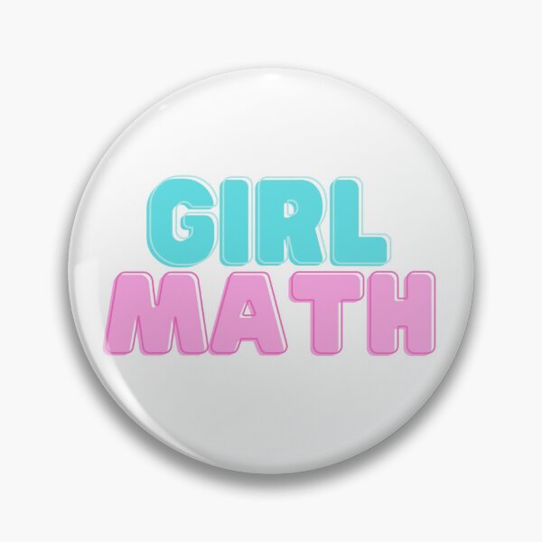 Item preview, Girl Math designed and sold by Messy Pressy.