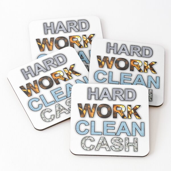 Item preview, HARD WORK CLEAN CASH designed and sold by JarredDoll.