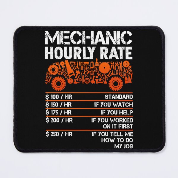 Item preview, Mechanic Hourly Rate designed and sold by mybegoniatee.