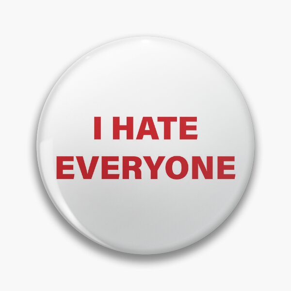 Item preview, I hate everyone 2 designed and sold by nokoryna.