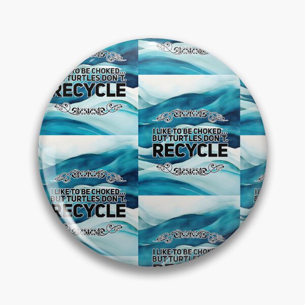 Item preview, I Like to be Choked But Turtles Don't Recycle Environment Eco Friendly Activist designed and sold by MillennialVibe.