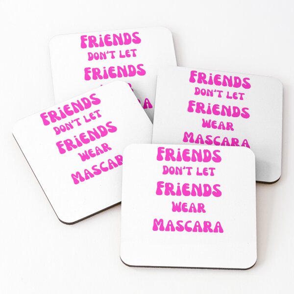 Item preview, Friends don’t let friends wear mascara pink designed and sold by Wanderlustlash.