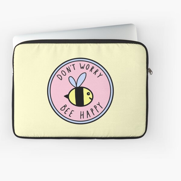 Don't Worry Bee Happy Laptop Sleeve