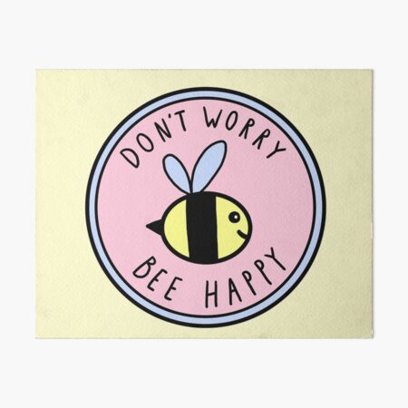 Aperçu de l'œuvre Ne vous inquiétez pas Bee Happy créée et vendue par Brittany Hefren.