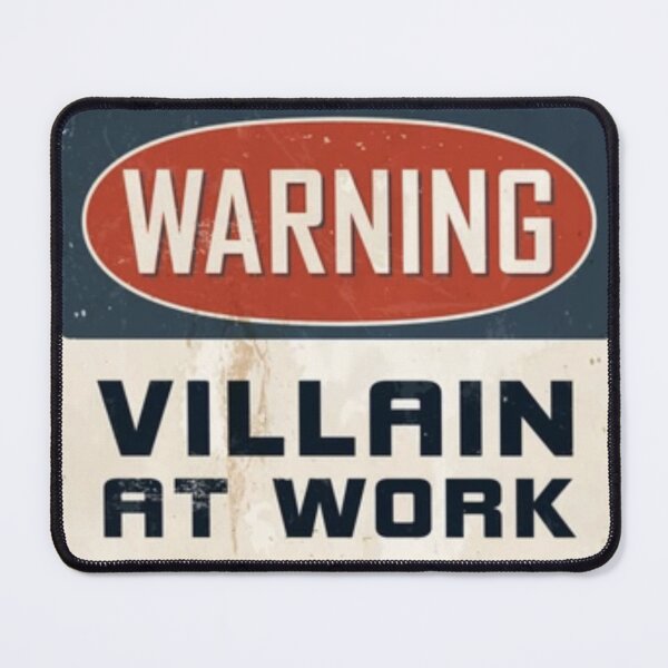 Item preview, Villain at Work designed and sold by Mothrrr.