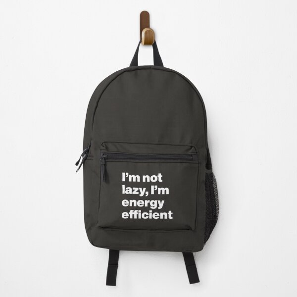 Item preview, I'm Not Lazy, I'm Energy-Efficient designed and sold by nancycrazy.
