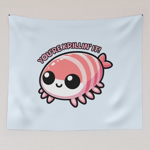 Item preview, You're Krillin It! Cute Krill Puns designed and sold by PMCreative.