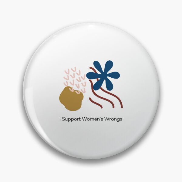 Item preview, I Support Women's Wrongs | Women's Empowerment Gone Wrong Design designed and sold by RM-Journey.