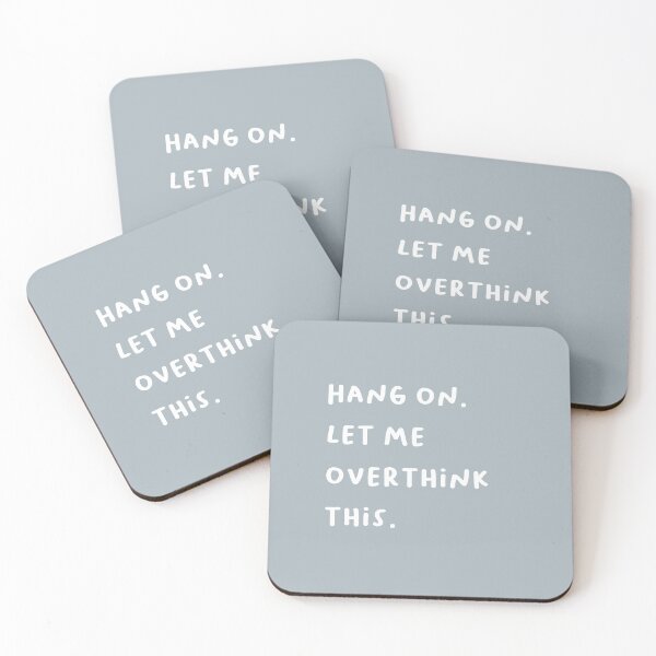 Item preview, Hang on. Let me overthink this.  | Overthinker's Design designed and sold by RM-Journey.