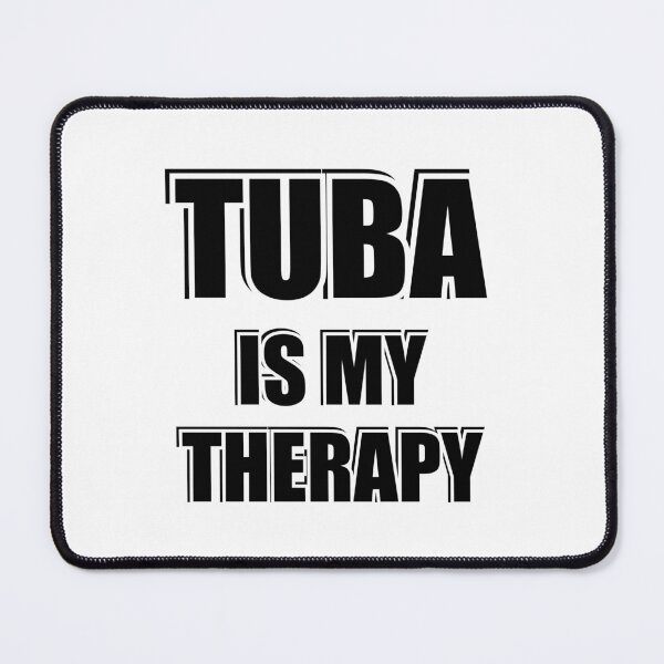 Item preview, Tuba is my therapy - Tuba player designed and sold by Inspirationmotivation.