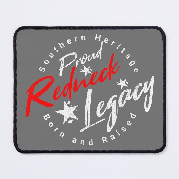 Item preview, Proud Redneck Legacy designed and sold by RedneckLegacy.