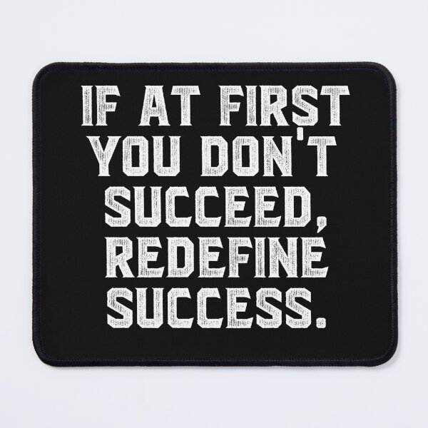 Item preview, If at first you don't succeed, redefine success. designed and sold by Truck Stop One.