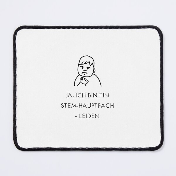Item preview, Ja, ich bin ein STEM-Hauptfach - Leiden | STEM Struggles Design designed and sold by RM-Journey.