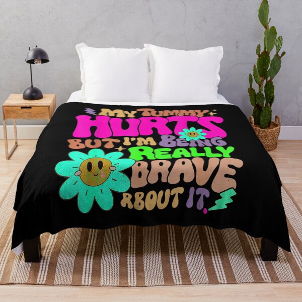 Item preview, My Tummy Hurts but I'm Being Really Brave About It designed and sold by BanBay.
