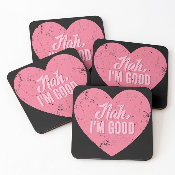 Item preview, Nah, I'm Good. For Single Anti Valentines Day. designed and sold by SweetLog.