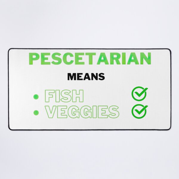 Item preview, Pescetarian means Fish and Veggies meaning designed and sold by Frostquest.