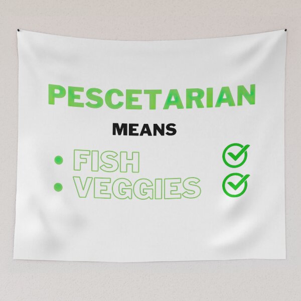 Item preview, Pescetarian means Fish and Veggies meaning designed and sold by Frostquest.