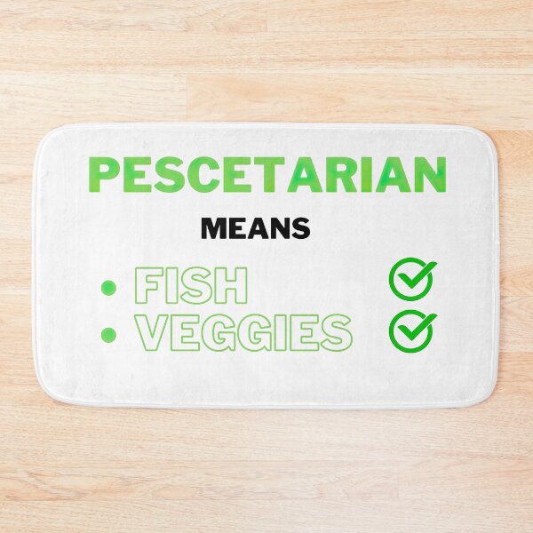 Item preview, Pescetarian means Fish and Veggies meaning designed and sold by Frostquest.
