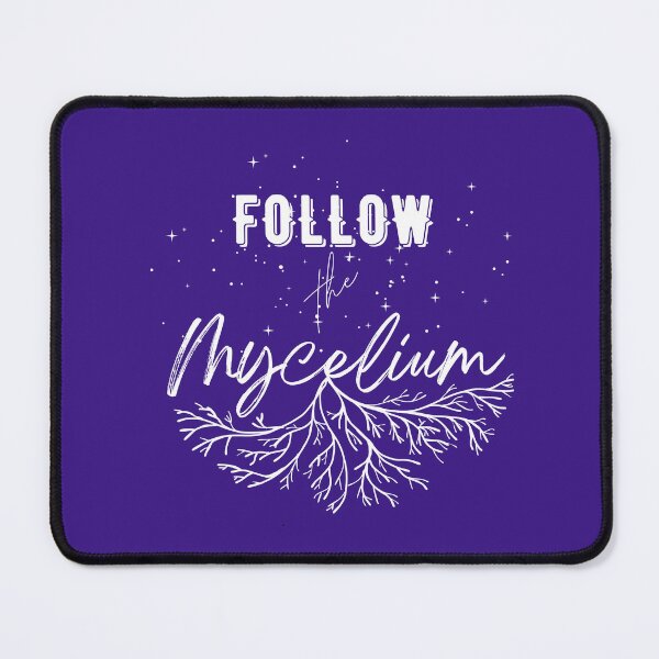 Item preview, Follow the Mycelium designed and sold by tyla9.