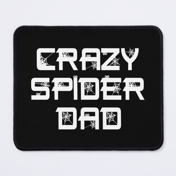 Item preview, Crazy Spider Dad Pet Spider Arachnid designed and sold by JRRTs.