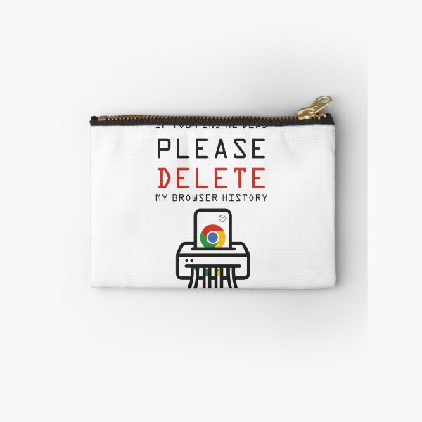 Item preview, Delete my browsing history designed and sold by LoboTomica.