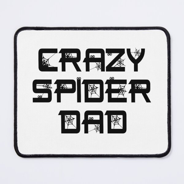 Item preview, Crazy Spider Dad Pet Spider Arachnid designed and sold by JRRTs.
